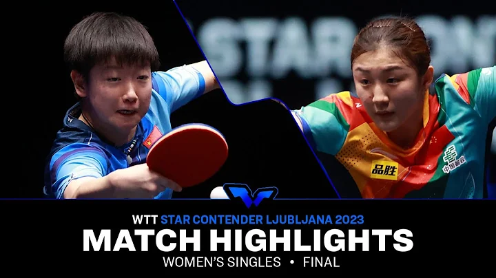 Sun Yingsha vs Chen Meng | WS Final | WTT Star Contender Ljubljana 2023 - DayDayNews