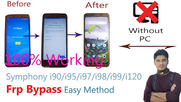 Symphony i95 etc Google FRP Bypass Without BOX/PC