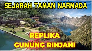 SEJARAH TAMAN NARMADA SEBAGAI REPLIKA GUNUNG RINJANI