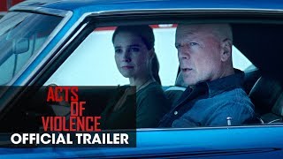 Acts of Violence (2018 Movie) –  Trailer – Bruce Willis