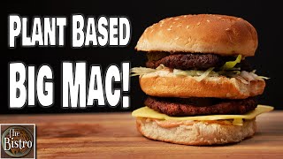 Plant Based 'Big Mac' Recipe  EASY DELICIOUS Burger!