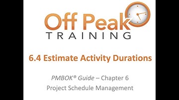 6.4 - Estimate Activity Durations