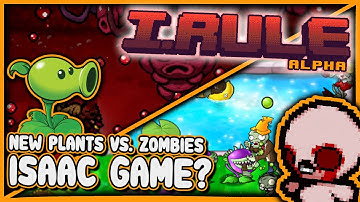 BRAND NEW Binding of Isaac Plants vs. Zombies Game!  |  I.RULE