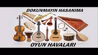 dokunmayın hasanıma  - roman oyun havaları Resimi