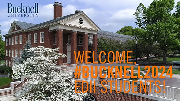 Welcome, #Bucknell2024 Early Decision II Students!