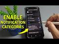 How to Enable Notification Categories on Any Samsung Phone for Better App Alert Control