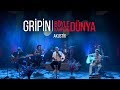 Gripin - Böyle Kahpedir Dünya (Akustik)