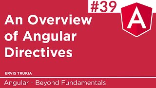 39. An Overview of Angular Directives