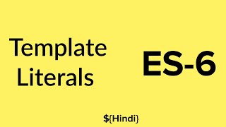 ES6 | Part - 04 | Template Literals | ES6 Features | Modern JavaScript | Hindi | The Indian Dev