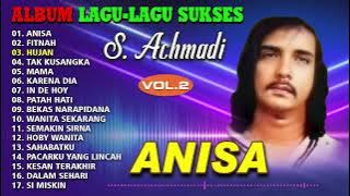 ALBUM LAGU LAGU SUKSES S. ACHMADI VOL.2 (Spesial Dangdut Klasik)