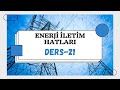 DERS-21 | Enerji İletim Hatlarında Kritik Sıcaklık Kavramı ve Soru Çözümleri