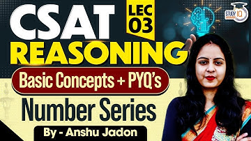UPSC CSAT Reasoning | Number series Basic Concepts & PYQs  | Part-03 | Learn with Anshu Mam