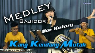 MEDLEY BAJIDOR - Ike Kekey Live Session