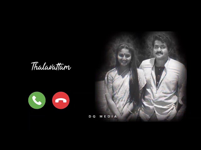 Thalavattam Ringtone | Mohanlal | Ringtone bgm | by DQ Media class=