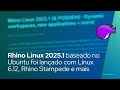 Rhino Linux 2025.1 baseado no Ubuntu foi lançado com Linux 6.12, Rhino Stampede e muito mais