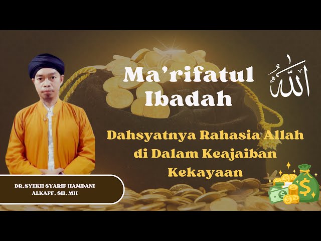 Dahsyatnya Rahasia Allah di Dalam Keajaiban Kekayaan bersama Mursyid kita Syekh Syarif Hamdani Alkaf class=