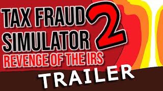 Tax Fraud Simulator 2 - Release Trailer