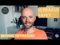 MOVING TO PRAGUE: IS PRAGUE SAFE? 🤔