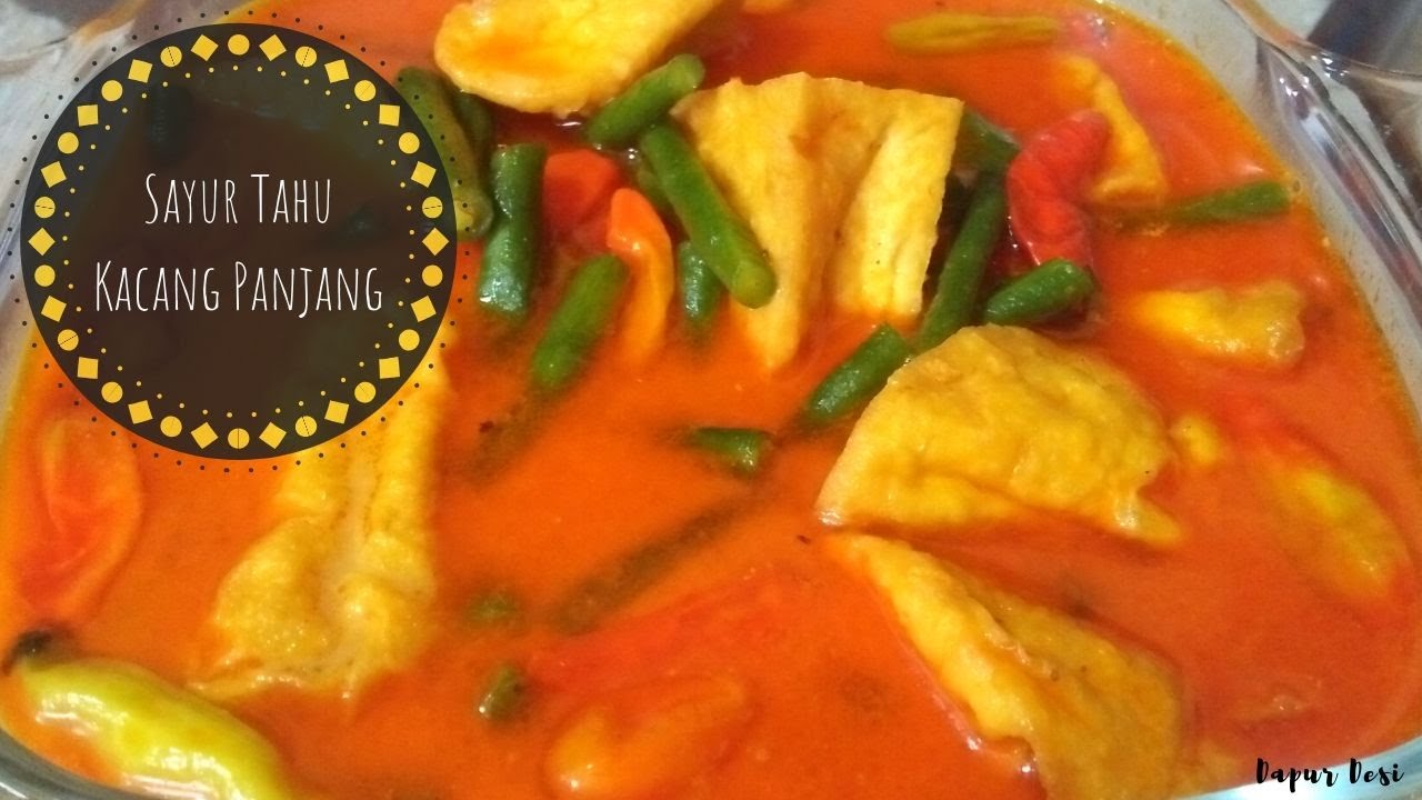 Resep Sayur Tahu Kacang Panjang Masakan Kampung - YouTube