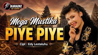 MEGA MUSTIKA - PIYE PIYE | OFFICIAL KARAOKE ORIGINAL