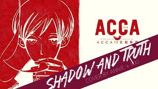 【歌ってみた】shadow and truth (acca 13 ku kansatsu ka OP)【Annie ft. Ikki】