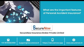 What are the important features of Personal Accident insurance?