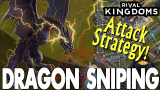 ★ Rival Kingdoms: DRAGON SNIPING ATTACK STRATEGY!