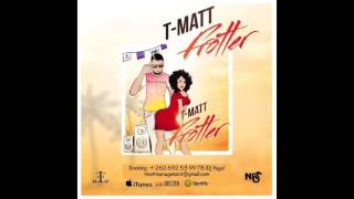 T Matt - Frotter -  Officiel Resimi