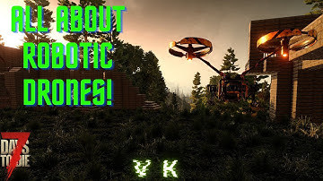 7 Days to Die, How to use the Robotic Drone