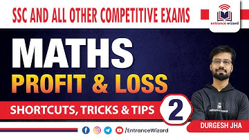 Profit & Loss Part-2 || Maths || Shortcuts, Tricks & Tips ||   Entrance Wizard by Durgesh Jha