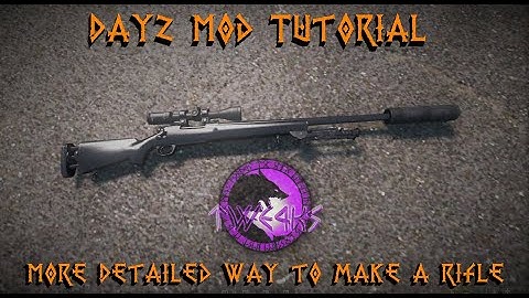 DayZ Mod Tutorial, More proper and detailed way to make a rifle. #dayz #modding #tutorial #pcgaming