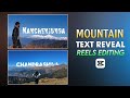 Instagram Trending Mountain Text Reveal Reels Editing | Mountain Behind Text Video Editing In Capcut