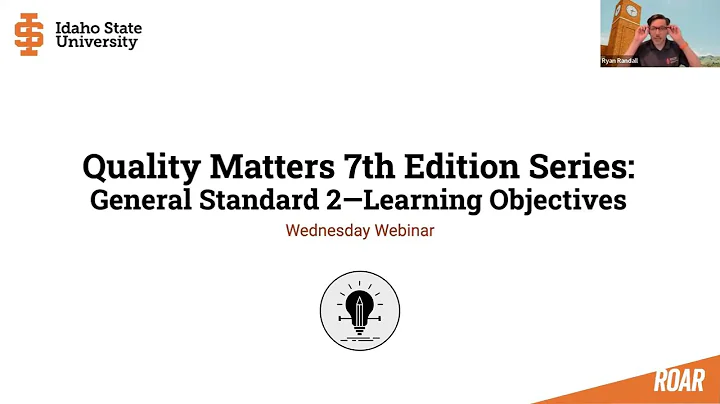 Wednesday Webinar: Quality Matters 7th Edition Rubric - General Standard 2
