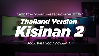 DJ KISINAN 2 THAILAND STYLE x GEDRUK \