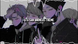 GTA San Andreas Theme (slowed)