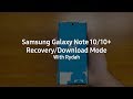 How to: Galaxy Note 10/10+ Recovery & Download Mode