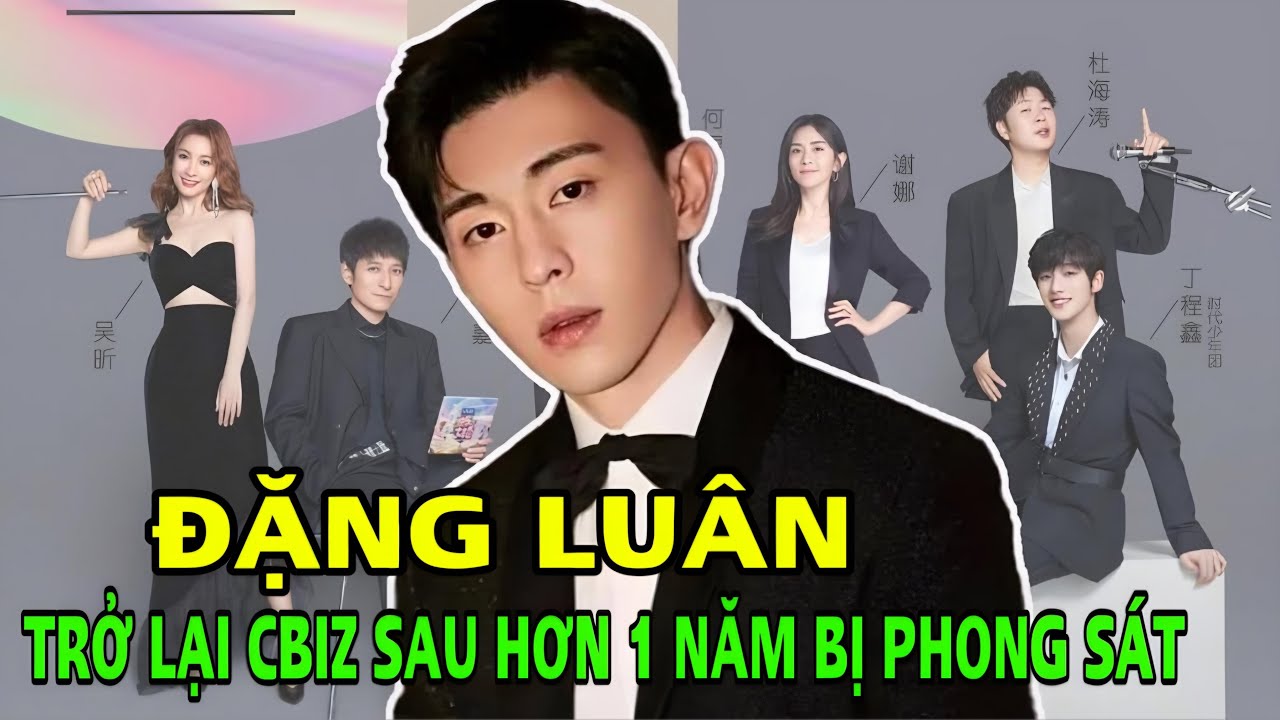 Đặng Luân tìm đường trở lại Cbiz sau hơn 1 năm dính scandal trốn thuế, không để chịu thua "tình cũ"?