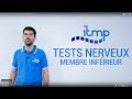 Comment faire les tests nerveux du membre infrieur