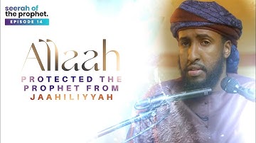 #14: Allah ﷻ protected the Prophet ﷺ from Jahiliyya || Seerah || Ustadh Abdulrahman Hassan #4k