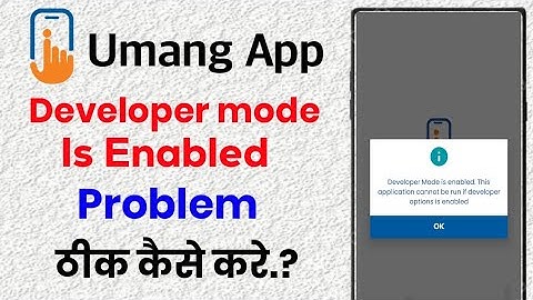Umang App Developer Mode Is Enabled Problem!! How To Fix Developer Is Enabled Problem In Umang App!!