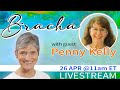 Big News! Penny Kelly is back! In conversation with Bracha Goldsmith