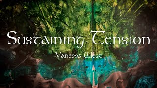 Sustaining Tension: Interview with Vanessa West