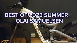 Best of 2023 summer - Olai Samuelsen