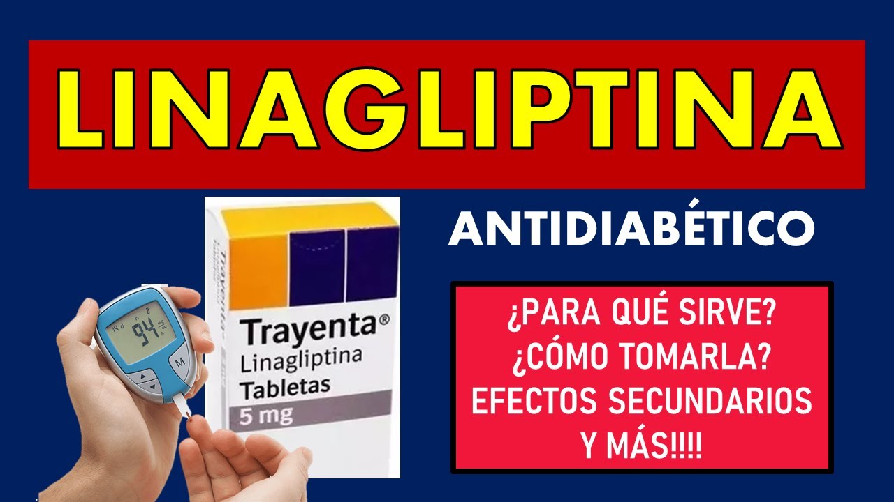 🔴 LINAGLIPTINA PARA QUÉ SIRVE, EFECTOS SECUNDARIOS, MECANISMO DE ACCIÓN Y CONTRAINDICACIONES 🔴 LINAGLIPTINA PARA QUÉ SIRVE, EFECTOS SECUNDARIOS, MECANISMO DE ACCIÓN Y CONTRAINDICACIONES