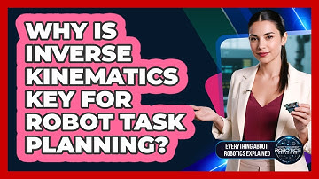 Why Is Inverse Kinematics Key for Robot Task Planning?