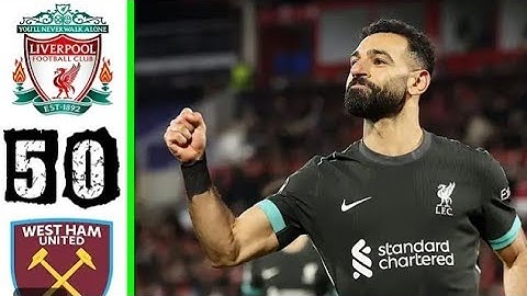 ملخص مباراه ليفربول ❤️‍🔥 ووست هام وفوز ليفربول 🤯 5/0