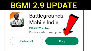 bgmi 2.9 update not showing in play store