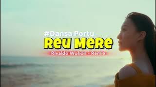 DANSA PORTU - REU MERE ~ LAGU DAERAH NAGEKEO 2025 (Rivaldo Wohon Remix)