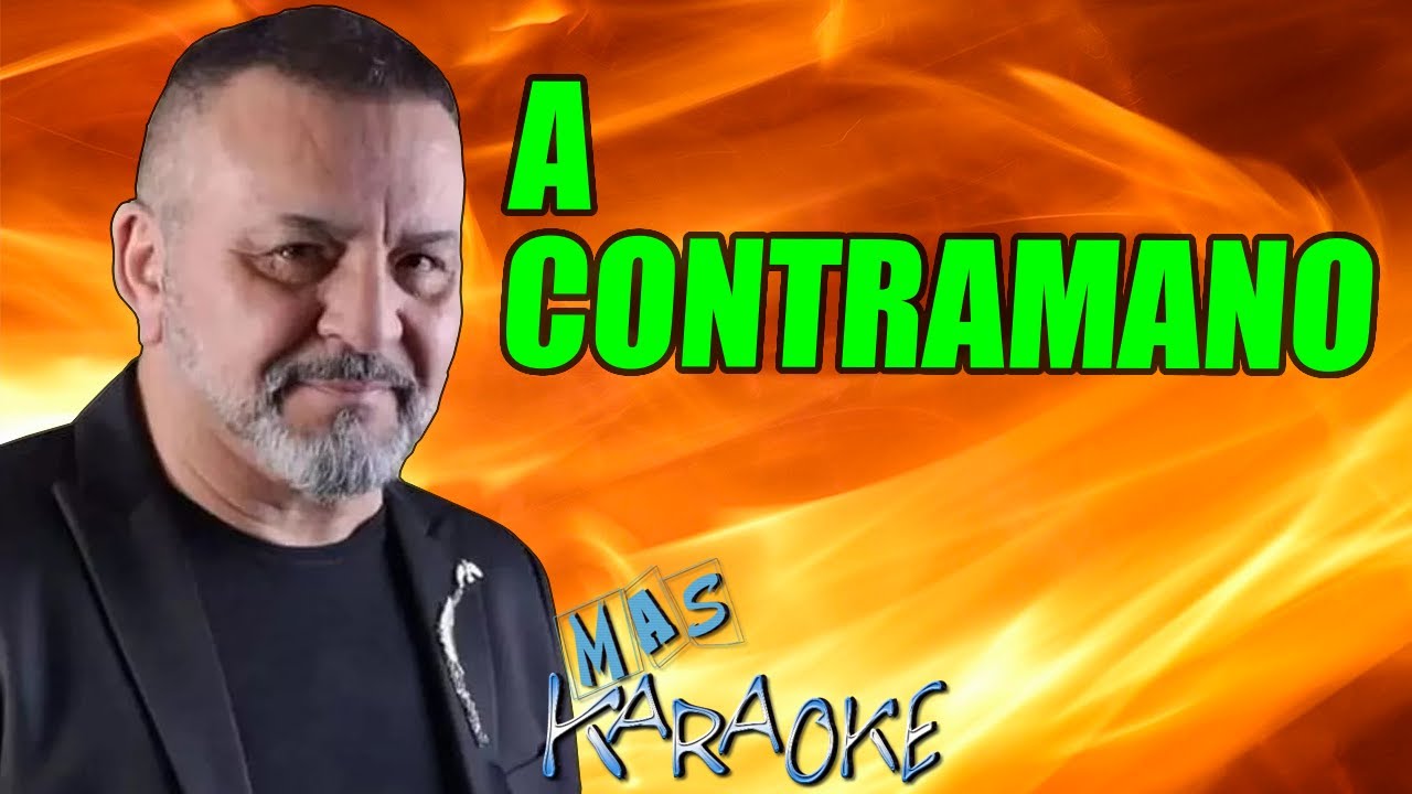 A CONTRAMANO Chebere / Karaoke Con Letra