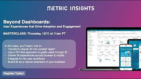 Masterclass Episode 6: Beyond Dashboards - User Experiences that Drive Adoption and Engagement